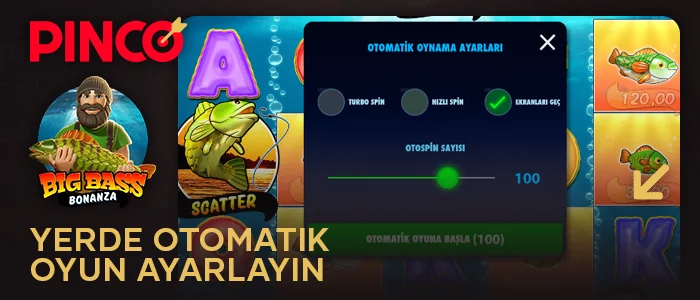 Pinco sitesinde Big Bass Bonanza'da otomatik döndürme özelliğini kullanın.